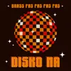 About Disko Na Song