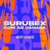 Surubex Com as Danada