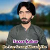 About Da Asre Granay Khwara Zhe Song