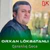 About Qaranlıq Gecə Song