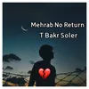 Mehrab No Return