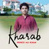 About Kharab Song