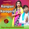 About Kangseri Karagare Song