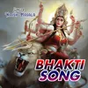 About Bhakti Song Song