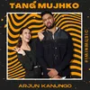 About Tang Mujhko - 1 Min Music Song