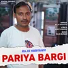 About Pariya Bargi Song