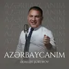 About Azərbaycanım Song