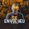 Se Envolveu