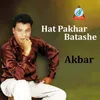 About Hat Pakhar Batashe Song
