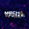 Mecha Funka