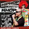 HIPHOP NEVER KHỚP