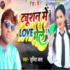 About Tushan Me Love Bhele Song