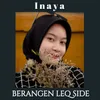 About Berangen Leq Side Song