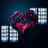 About BabyMama Song