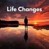 Life Changes