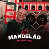 About No Mandelão Song