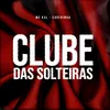 About Clube das Solteiras Song