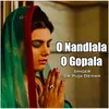 About O Nandlala O Gopala Song
