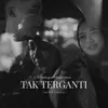 Tak Terganti