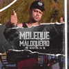 About Moleque Maloqueiro Song