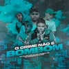 About O Crime Não É Bombom Song
