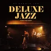 Deluxe Jazz