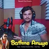 About Bathne Anuye Song