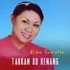 About Takkan Ku Kenang Song