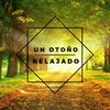 Un Otoño Relajado