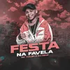 About Festa na Favela Song