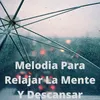 Melodia Ultra Relajante