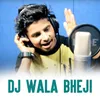 About Dj Wala Bheji Song