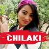 About CHILAKI Song