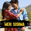 MERI SUSHMA