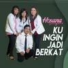 Ku Ingin Jadi Berkat