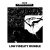 Low Fidelity Rumble