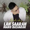 About Lah Saarah Mako Basiarak Song
