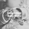 Cosy Infant Baby Noise, Pt. 3