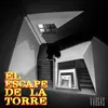 El Escape de la Torre