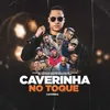 About Caverinha No Toque Song