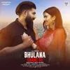 About Bhulana Chahu Su Song