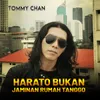 About HARATO BUKAN JAMINAN RUMAH TANGGO Song