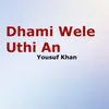 About Dhami Wele Uthi An Song