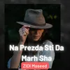 Na Prezda Sti Da Marh Sha