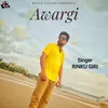 About Awargi Song