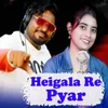 Heigala Re Pyar