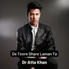 About De Toore Ghare Laman Ta Song