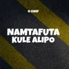 Namtafuta Kule Alipo