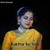 About Karma ke rati Song