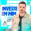 About Investe em Mim Song